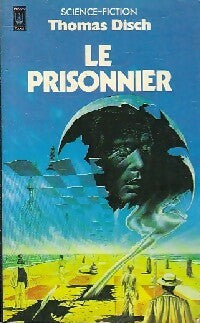 Livrenpoche : Le prisonnier - Thomas M. Disch - Livre