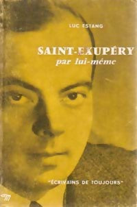 Livrenpoche : Saint-Exupéry - Luc Estang - Livre