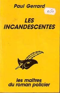 Livrenpoche : Les incandescentes - Paul Gerrard - Livre