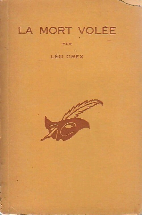 La mort volée - Léo Grex - Livre