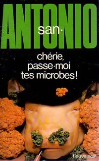 Livrenpoche : Chérie, passe-moi tes microbes ! - San-Antonio - Livre