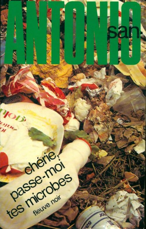 Livrenpoche : Chérie, passe-moi tes microbes ! - San-Antonio - Livre
