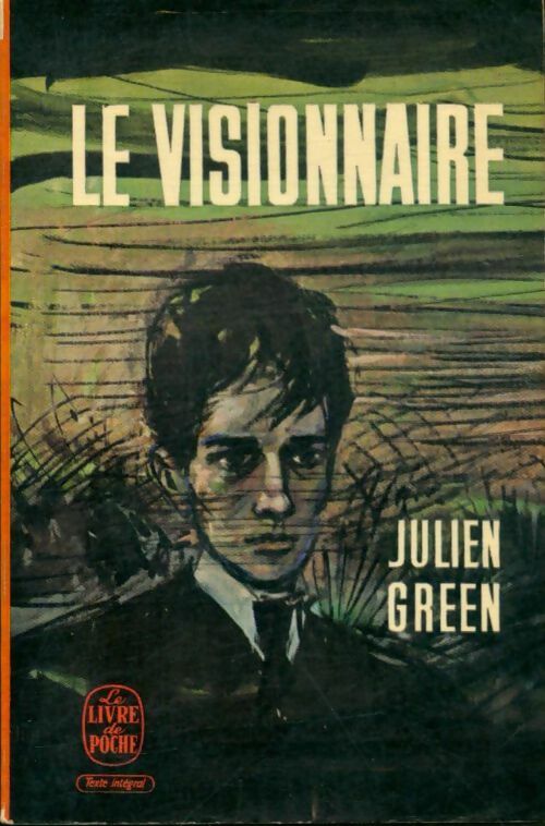 Le visionnaire - Julien Green - Livre