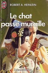 Le chat passe-muraille - Robert Anson Heinlein -  J'ai Lu - Livre