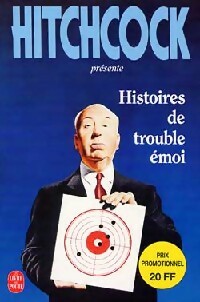 Histoires de trouble émoi - Alfred Hitchcock -  Le Livre de Poche - Livre