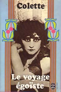 Livrenpoche : Le voyage égoïste - Colette - Livre