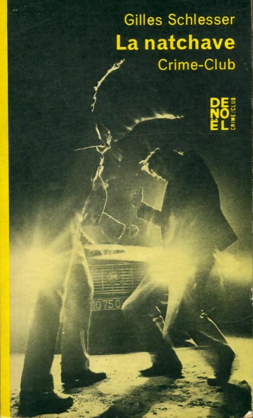 Livrenpoche : La natchave - Gilles Schlesser - Livre