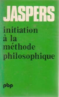 Livrenpoche : Initiation à la méthode philosophique - Karl Jaspers - Livre