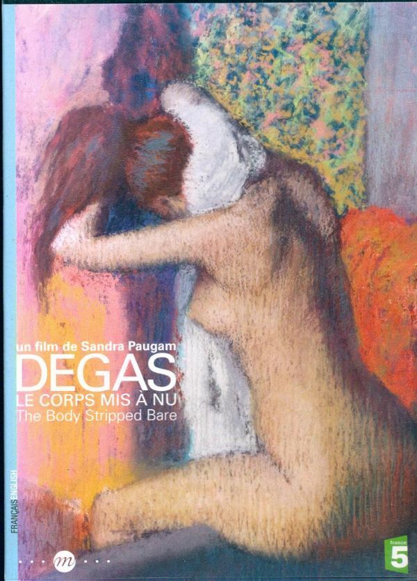 Livrenpoche : Degas : Le corps mis à nu (Exposition Musée d'Orsay 2012) - Sandra Paugam - DVD
