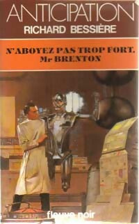 N'aboyez pas trop fort, Mr Brenton - Francois-Richard Bessière -  Anticipation - Livre