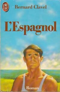 L'espagnol - Bernard Clavel -  J'ai Lu - Livre