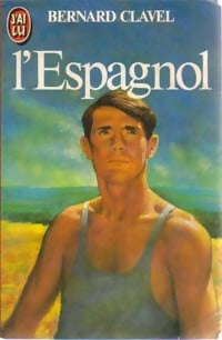 Livrenpoche : L'espagnol - Bernard Clavel - Livre