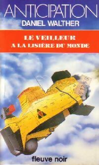 Livrenpoche : Le veilleur à la lisière du monde - Daniel Walther - Livre