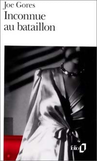 Inconnue au bataillon - Joe Gores - Livre