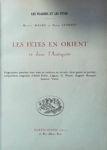 Les plaisirs et les fêtes Tome I - Maurice Magre ; Henry Lyonnet -  Martin-Dupuis GF - Livre
