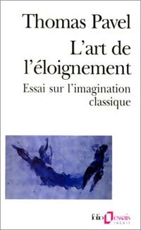 Livrenpoche : L'art de l'éloignement - Thomas Pavel - Livre