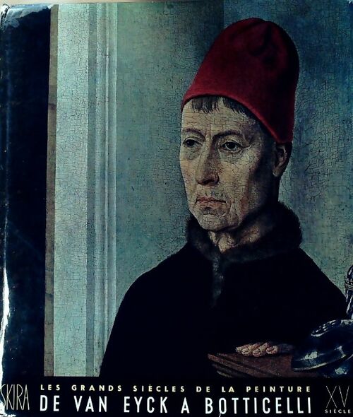 Les grands siècles de la peinture : XVe siècle - Jacques Lassaigne -  Skira GF - Livre