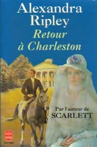 Livrenpoche : Retour à Charleston - Alexandra Ripley - Livre