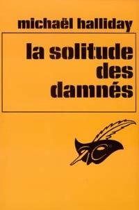Livrenpoche : La solitude des damnés - Michael Halliday - Livre