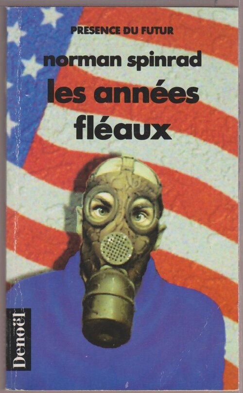 Les années fléaux - Norman Spinrad - Livre