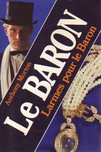 Larmes pour le baron - Anthony Morton - Livre