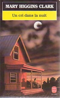 Livrenpoche : Un cri dans la nuit - Mary Higgins Clark - Livre