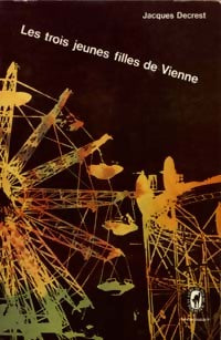 Livrenpoche : Les trois jeunes filles de Vienne - Jacques Decrest - Livre