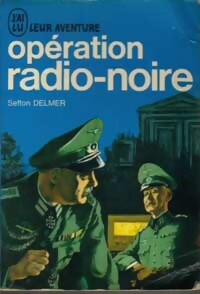 Livrenpoche : Opération radio-noire - Sefton Delmer - Livre