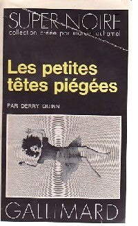 Livrenpoche : Les petites têtes piégées - Derry Quinn - Livre