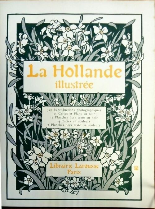 La Hollande illustrée - Collectif -  Larousse GF - Livre