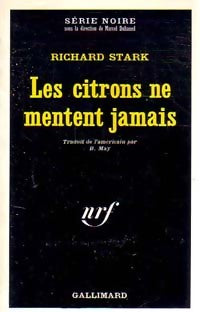 Livrenpoche : Les citrons ne mentent jamais - Richard Stark - Livre