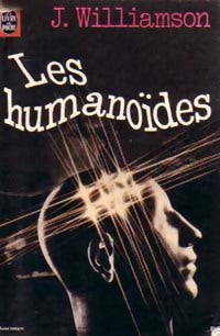 Livrenpoche : Les humanoïdes - Jack Williamson - Livre