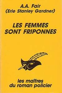 Les femmes sont friponnes - A.A. Fair - Livre