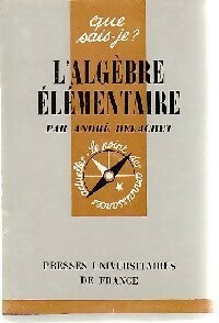 L'algèbre élémentaire - André Delachet - Livre