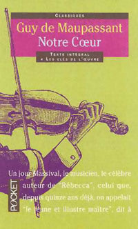 Notre coeur - Guy De Maupassant - Livre
