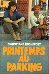 Livrenpoche : Printemps au parking - Christiane Rochefort - Livre
