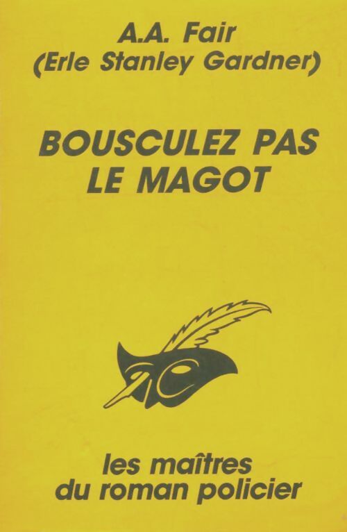 Livrenpoche : Bousculez pas le magot - A.A. Fair - Livre