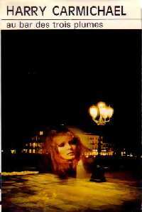 Livrenpoche : Au bar des trois plumes - Harry Carmichael - Livre
