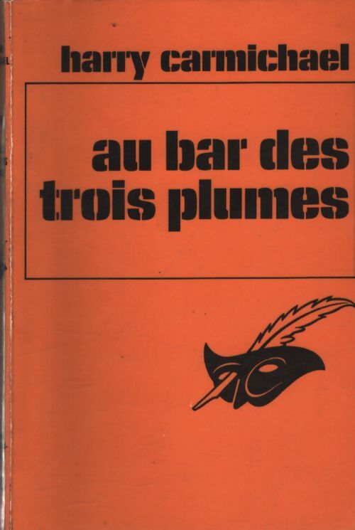 Au bar des trois plumes - Harry Carmichael - Livre