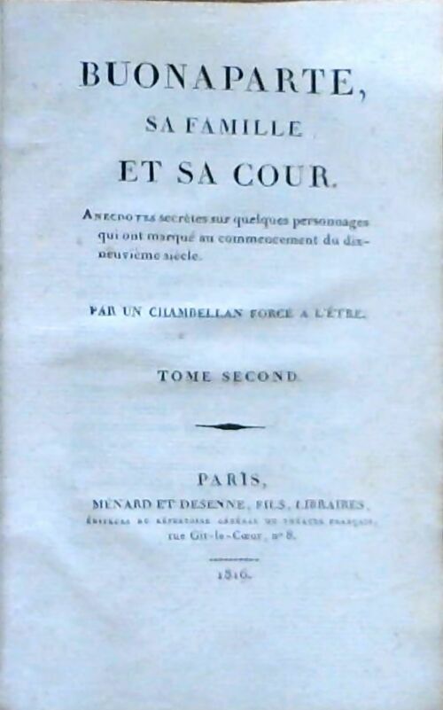 Buonaparte, sa famille, sa cour Tome II - Inconnu -  Ménard et Desenne - Livre