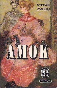 Amok - Stefan Zweig -  Le Livre de Poche - Livre