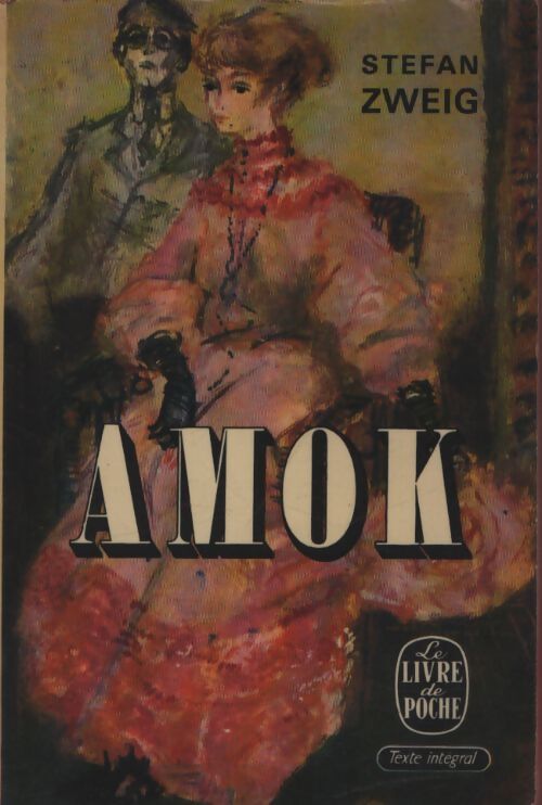 Amok - Stefan Zweig - Livre