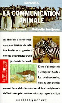 La communication animale - Vincent Darnet, Nathalie Tordjman - Livre