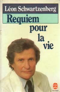 Livrenpoche : Requiem pour la vie - Léon Schwartzenberg - Livre