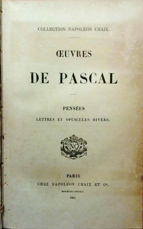 Oeuvres - Blaise Pascal -  Bibliothèque universelle des familles - Livre