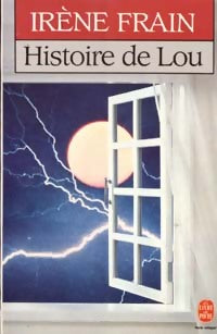 Histoire de Lou - Irène Frain -  Le Livre de Poche - Livre
