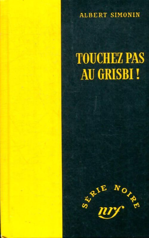 Livrenpoche : Touchez pas au Grisbi ! - Albert Simonin - Livre