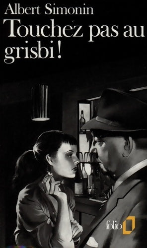 Livrenpoche : Touchez pas au Grisbi ! - Albert Simonin - Livre