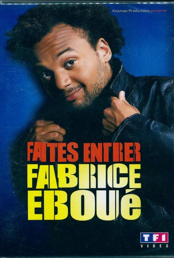 Livrenpoche : Fabrice Éboué - Faites entrer Fabrice Éboué - Arnaud Legoff - DVD