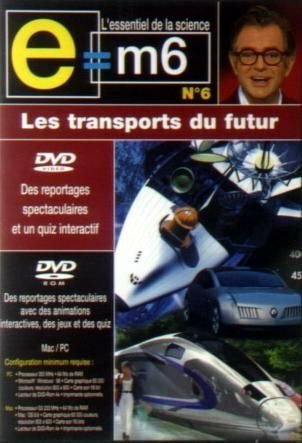 Livrenpoche : E=M6 n°6 : Les Transports Du Futur - DVD + DVD-ROM - XXX - DVD